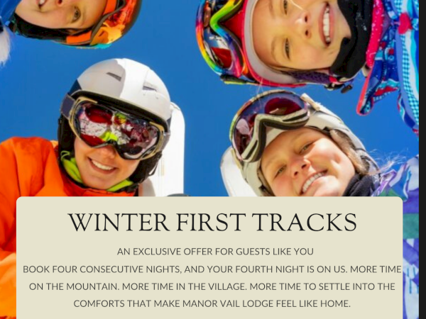Ad shows four skiers in helmets and goggles promoting Manor Vail Lodge &ldquo;Winter First Tracks&rdquo; with breakfast included!