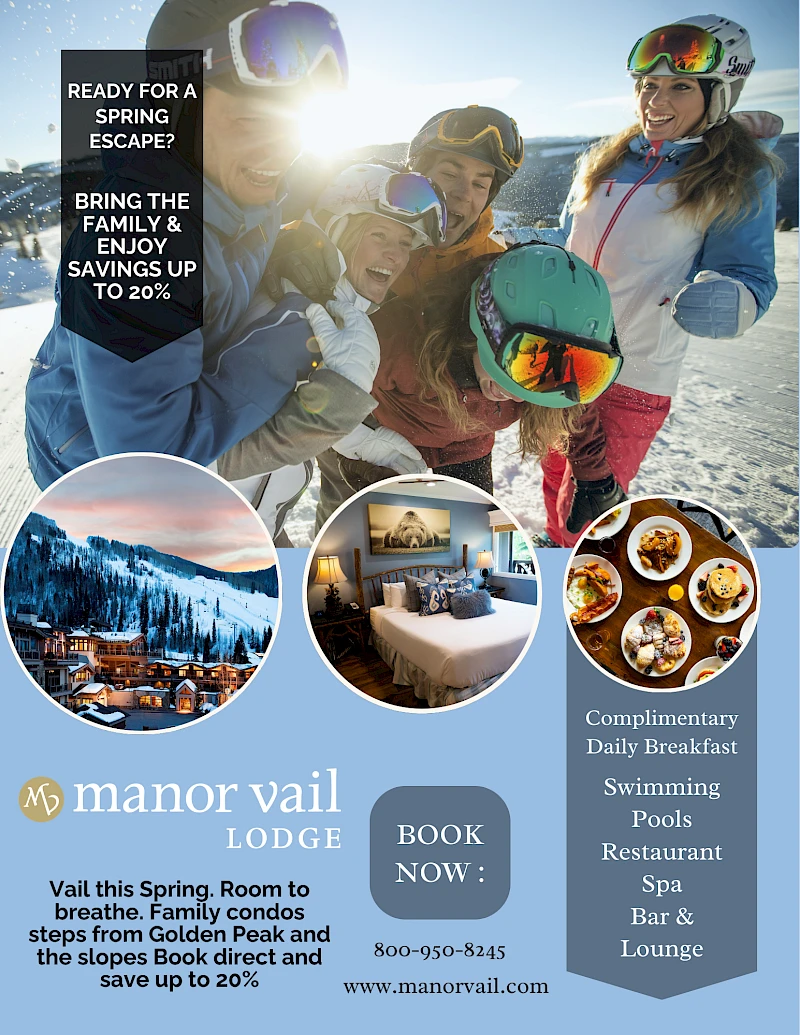 A ski resort ad for Manor Vail Lodge promoting spring escapes, family savings, and amenities like pools, breakfast, rooms, and a book-now CTA.