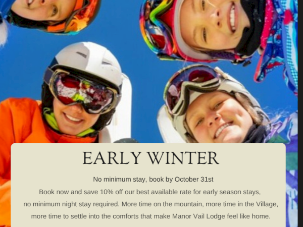 Helmets on the slopes with a winter promo: &ldquo;EARLY WINTER&rdquo; stay deals from Manor Vail Lodge, book by Oct 31.